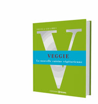 Veggie, la nouvelle cuisine végétarienne
