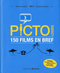 Pictologies 150 films en bref