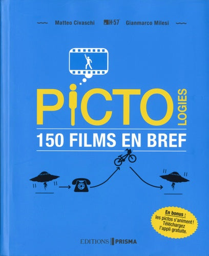 Pictologies 150 films en bref