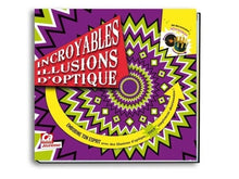 Incroyables illusions d'optique