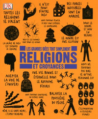 Religions et croyances - Les grandes idées tout simplement