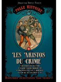 Folle histoire - Les aristos du crime
