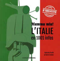 Mamma mia! L'Italie en 1001 infos