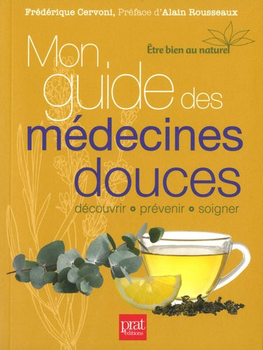 Mon guide des medecines douces