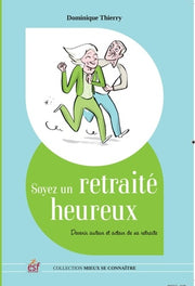 Soyez un retraité heureux