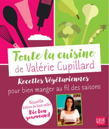 Toute la cuisine de Valérie Cupillard