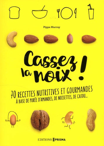 Cassez la noix !