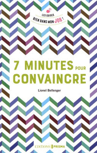7 minutes pour convaincre