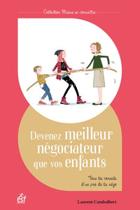 Devenez meilleur negociateur que vos enfants