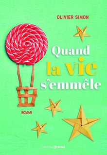 Quand la vie s'emmêle