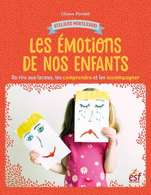 Les émotions de nos enfants - du rire aux larmes, les comprendre et les accompagner