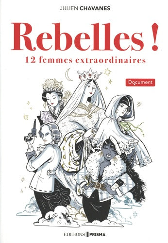 rebelles ! 12 femmes extraordinaires