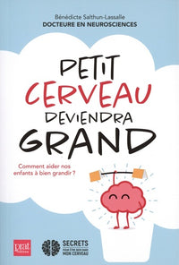 Petit cerveau deviendra grand