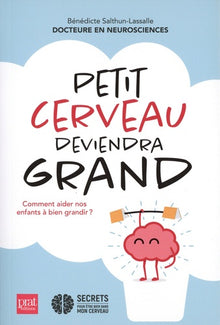 Petit cerveau deviendra grand