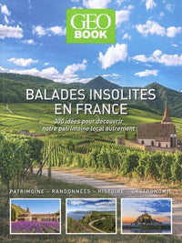 Géobook - Balades insolites en France: 300 idées pour découvrir notre patrimoine local autrement