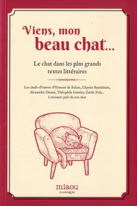 Viens, mon beau chat... - Le chat dans les plus grands textes littéraires