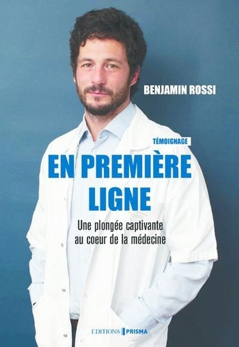 En première ligne - Une plongée captivante au coeur de la médecine