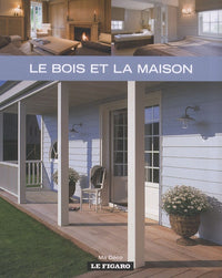 Le Bois et la Maison