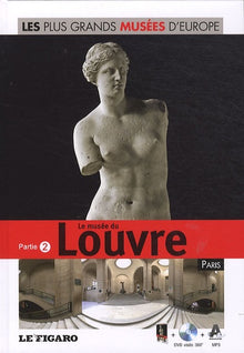 Le musée du Louvre, Paris, Partie 2