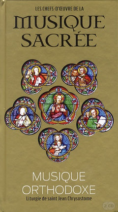 Musique orthodoxe, tome 15 : Liturgie de saint Jean Chrysostome