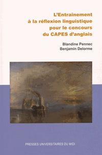 Entrainement à la reflexion linguistique pourle concours du capes d'anglais