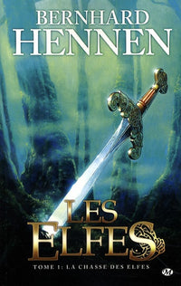 Les Elfes, tome 1 : La Chasse des elfes
