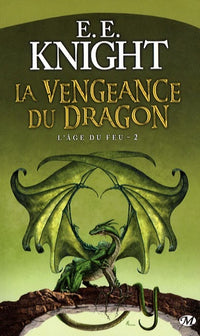 L'Âge du feu, tome 2 : La Vengeance du dragon