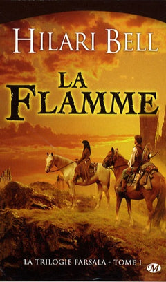 La Trilogie Farsala, tome 1 : La Flamme