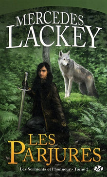 Les Serments et l'honneur, tome 2 : Les Parjures