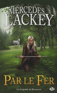 Par le fer : La Légende de Kerowyn