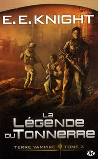Terre Vampire, Tome 3: La Légende du Tonnerre