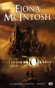 Le Dernier Souffle, Tome 1: Le Don