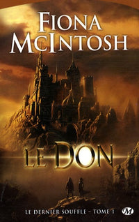 Le Dernier Souffle, Tome 1: Le Don