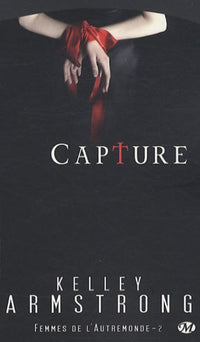 Femmes de l'Autremonde, Tome 2: Capture