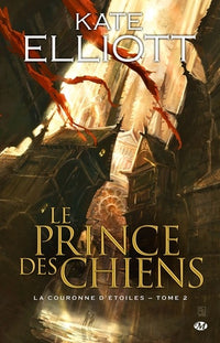 La Couronne d'étoiles, tome 2: Le Prince des chiens