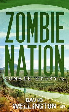 Zombie Story, tome 2 : Zombie Nation