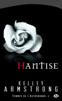 Femmes de l'Autremonde, Tome 5: Hantise