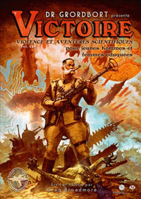 Dr. Grordbort présente : Victoire, Tome 1