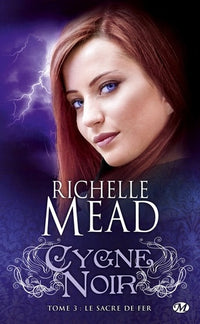 Cygne Noir, Tome 3: Le Sacre de Fer