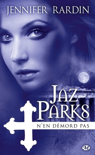 Jaz Parks, Tome 4: Jaz Parks n'en démord pas
