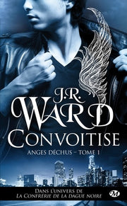 Anges déchus, Tome 1: Convoitise