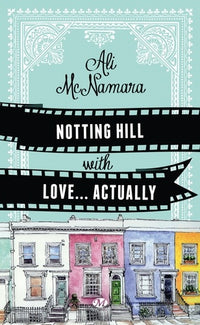 Notting Hill with Love... Actually