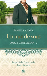 Darcy Gentleman, Tome 3: Un mot de vous