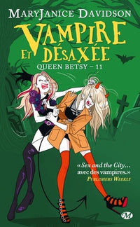 Queen Betsy, Tome 11: Vampire et Désaxée