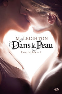 Face cachée, Tome 1: Dans la peau