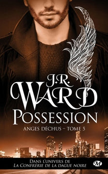 Anges déchus, Tome 5: Possession