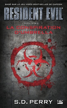 Resident Evil , Tome 1: La Conspiration d'Umbrella