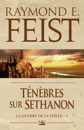 La Guerre de la Faille, Tome 4: Ténèbres sur Sethanon
