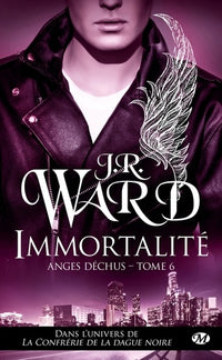 Anges déchus, Tome 6: Immortalité