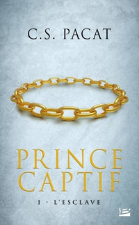Prince captif, Tome 1: L' Esclave